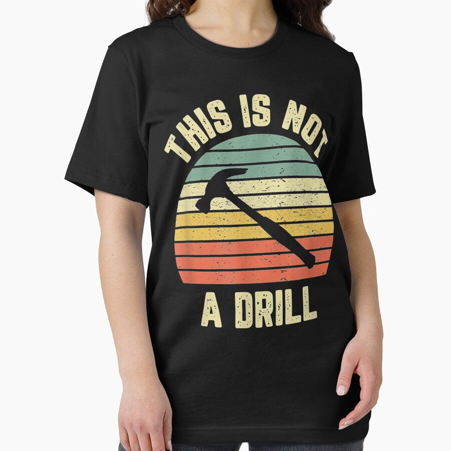This Is Not A Drill Retro Funny Hammer Mens Dad Joke by AntwoneStudio