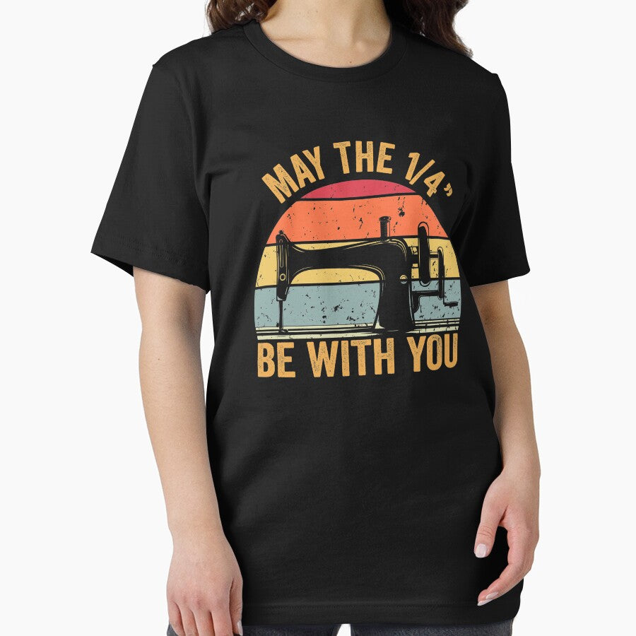 May The 1/4 Be With You Sewing Machine Quilting Vintage Funny Womens T-shirt by Cooltees4u1