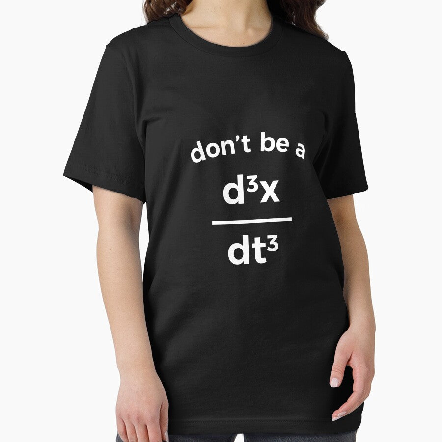 Don't Be A Jerk Funny Nerdy Math Physics Joke Pun T-Shirt by RedYolk