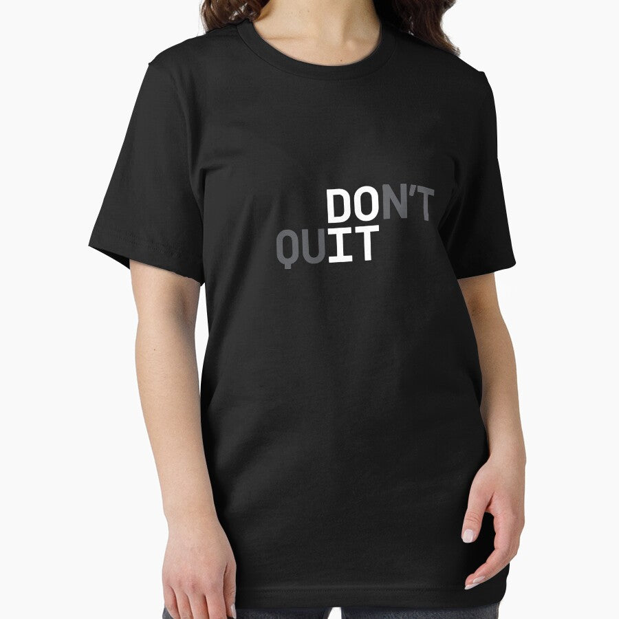 DO IT / DON'T QUIT (White Text) by STUDIO-72