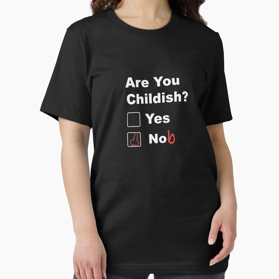 Are you childish yes nob by GeeksUnique