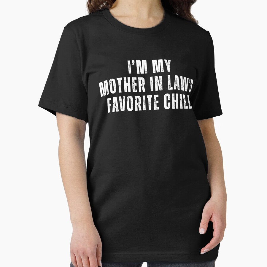 I’m My Mother In Law’s Favorite Child – Funny Family T-Shirt by Teetreasure2