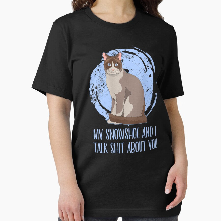 My Snowshoe And I Talk Shit About You Cat Parent Quote print by jakehughes2015