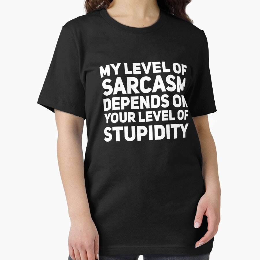 My level of sarcasm depends on your level of stupidity by alexmichel91