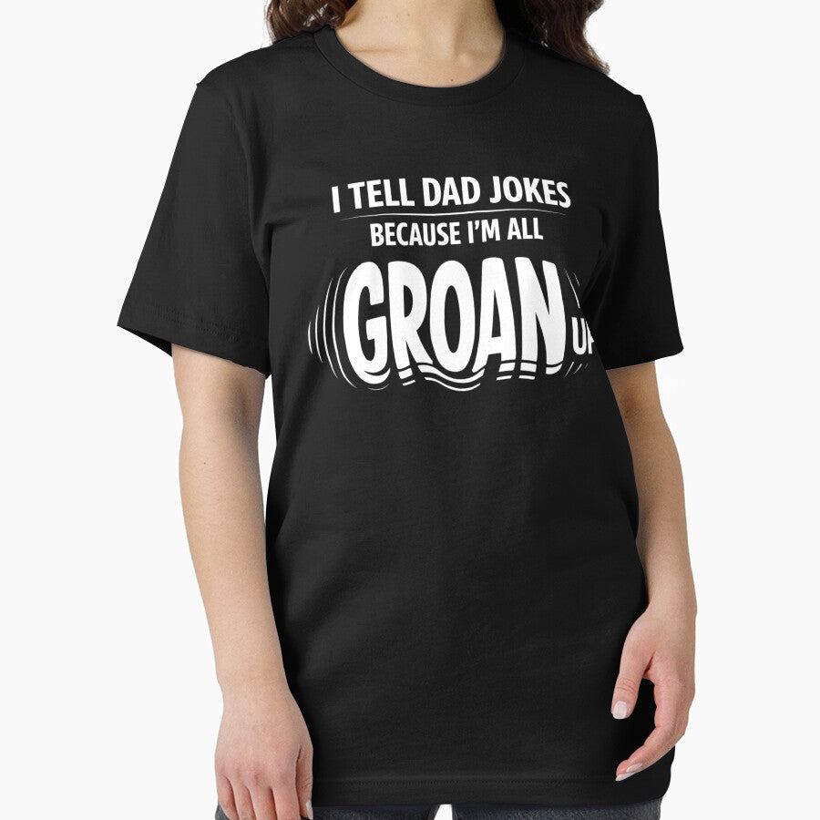 I Tell Dad Jokes Groan Up Humor by FreshVibe Prints