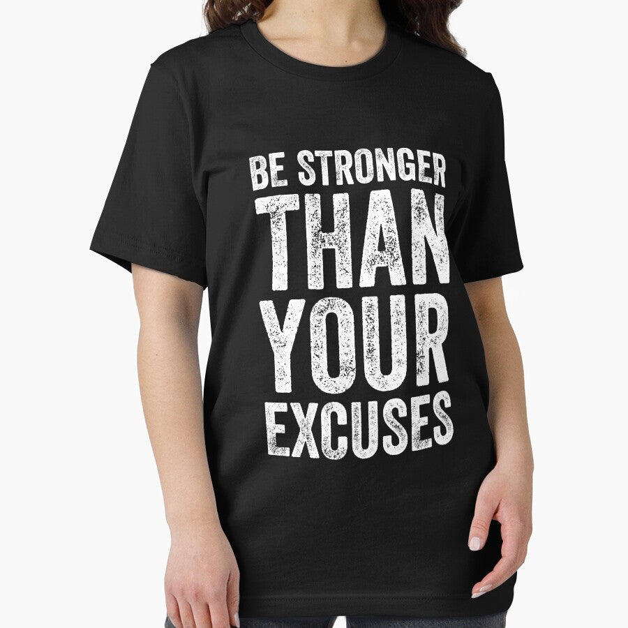 Be stronger than your excuses by Captain Mood