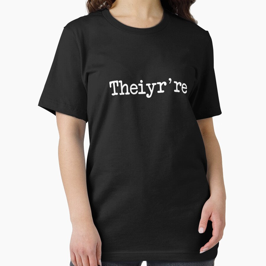 Theiyr're Their There They're Grammer Typo by TheShirtYurt