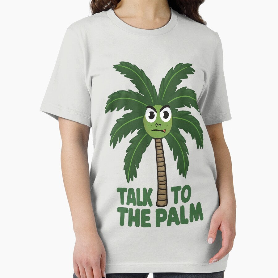 Talk to the palm funny summer Tree Lover by Mosaic-97
