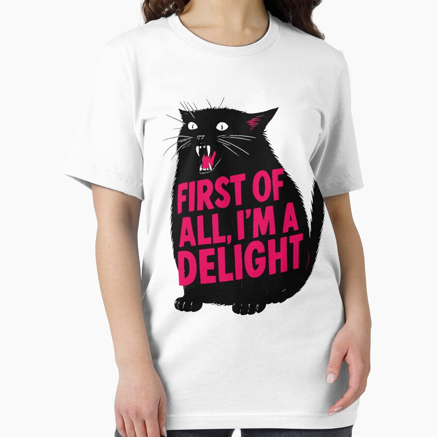 First Of All I'm A Delight Roaring Black Cat Saying by jakaun