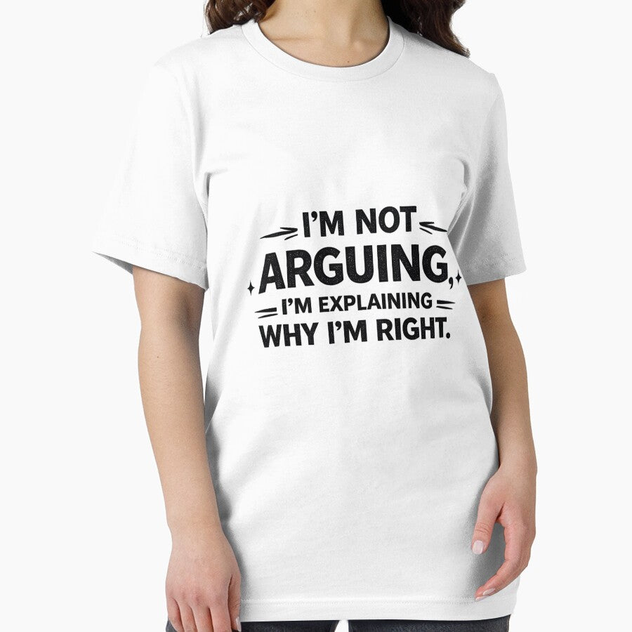 I’m Not Arguing Funny Sarcastic Quote Design by ArtComixHaven