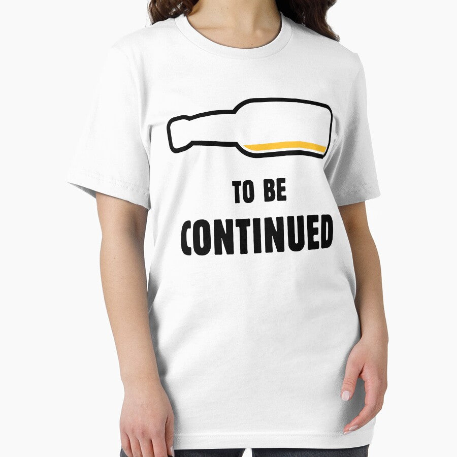To Be Continued (Beer Drinker / Ale / Lager / Alcohol / POS 2C) by MrFaulbaum