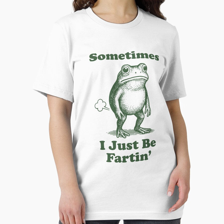 Sometimes I Just Be Fartin by Ezra Varley