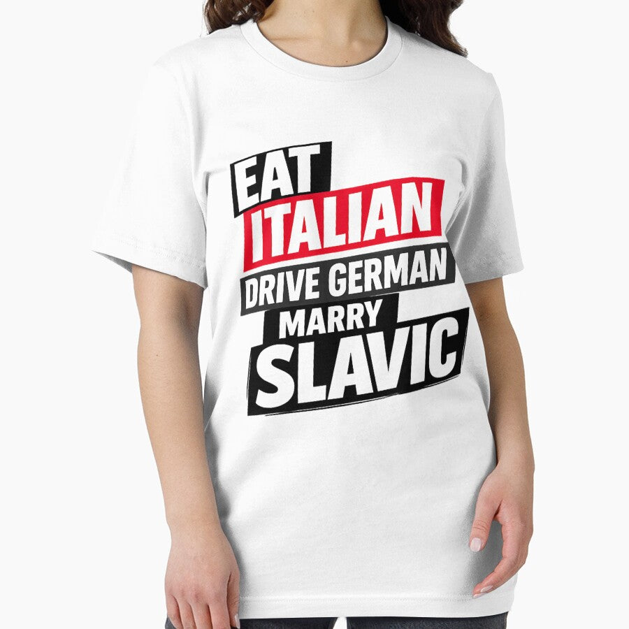 Eat Italian Drive German Marry Slavic Quote by happiecatstore