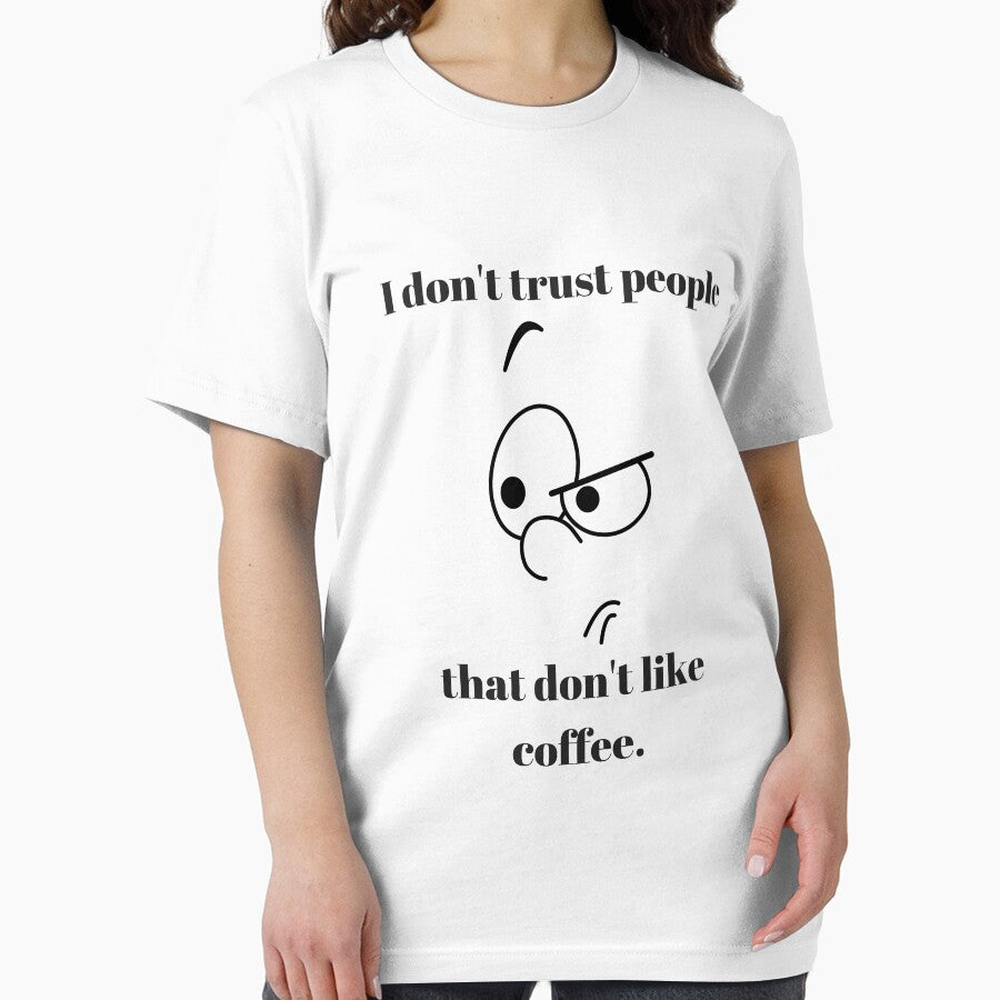 I Don't Trust People That Don't Like Coffee by thehomestead