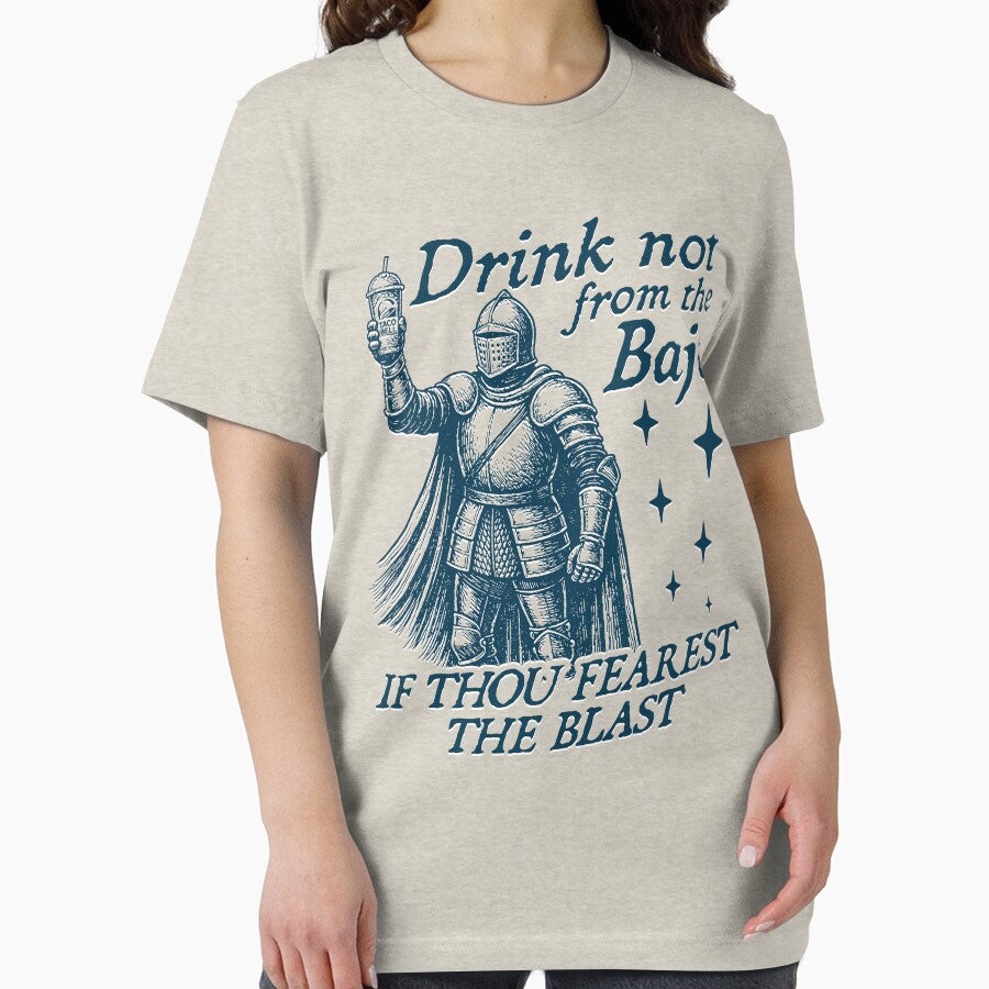 Baja Blasted Dont Fear the Blast, Funny Medieval Times Meme by RandyHaskins