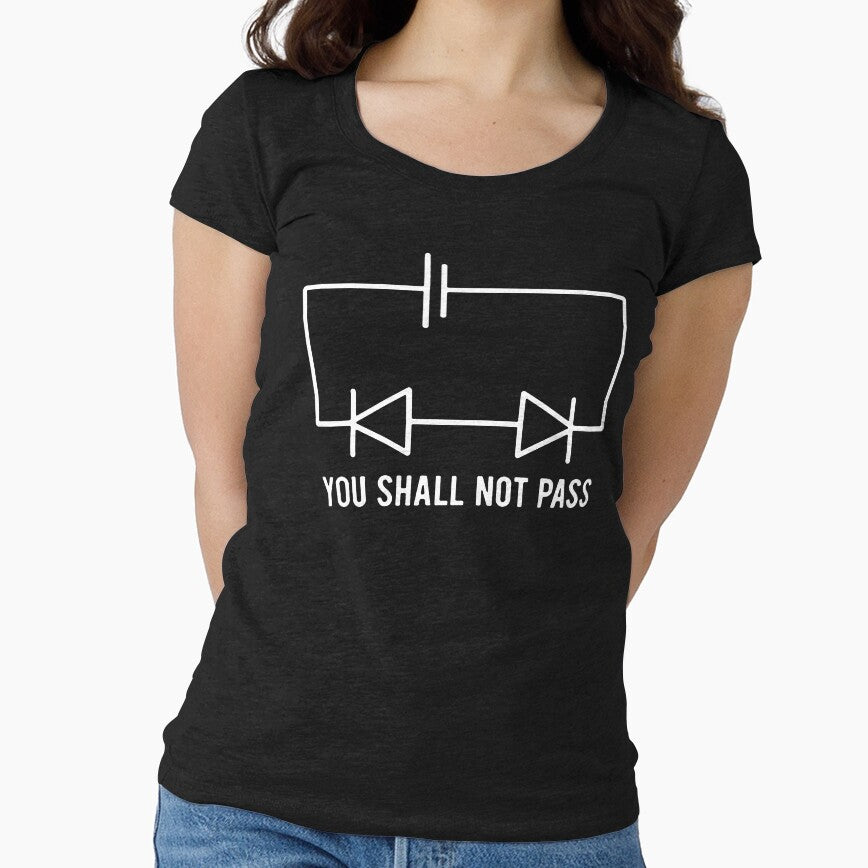 Funny Physics T Shirt Gift-You Shall Not Pass for Women Men by Anna0908