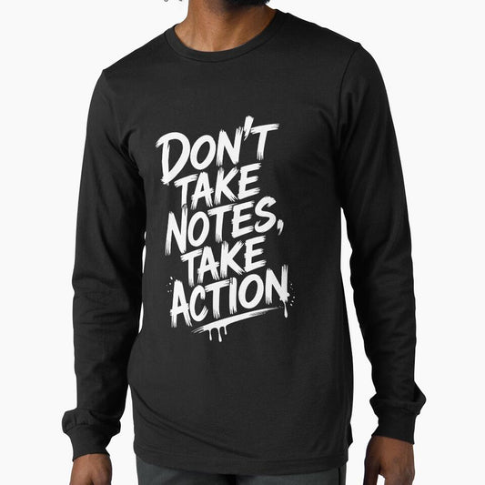 Motivational Quote - Don't Take Notes Take Action by AI-Innovators