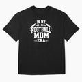 In My Football Mom Era T-shirt, Football Mom Gift, Proud Football Mom Graphic Tee, Game Day Mom Gift by Merchall  store