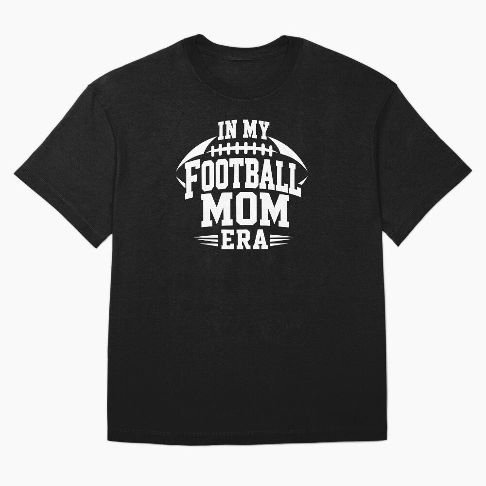 In My Football Mom Era T-shirt, Football Mom Gift, Proud Football Mom Graphic Tee, Game Day Mom Gift by Merchall  store