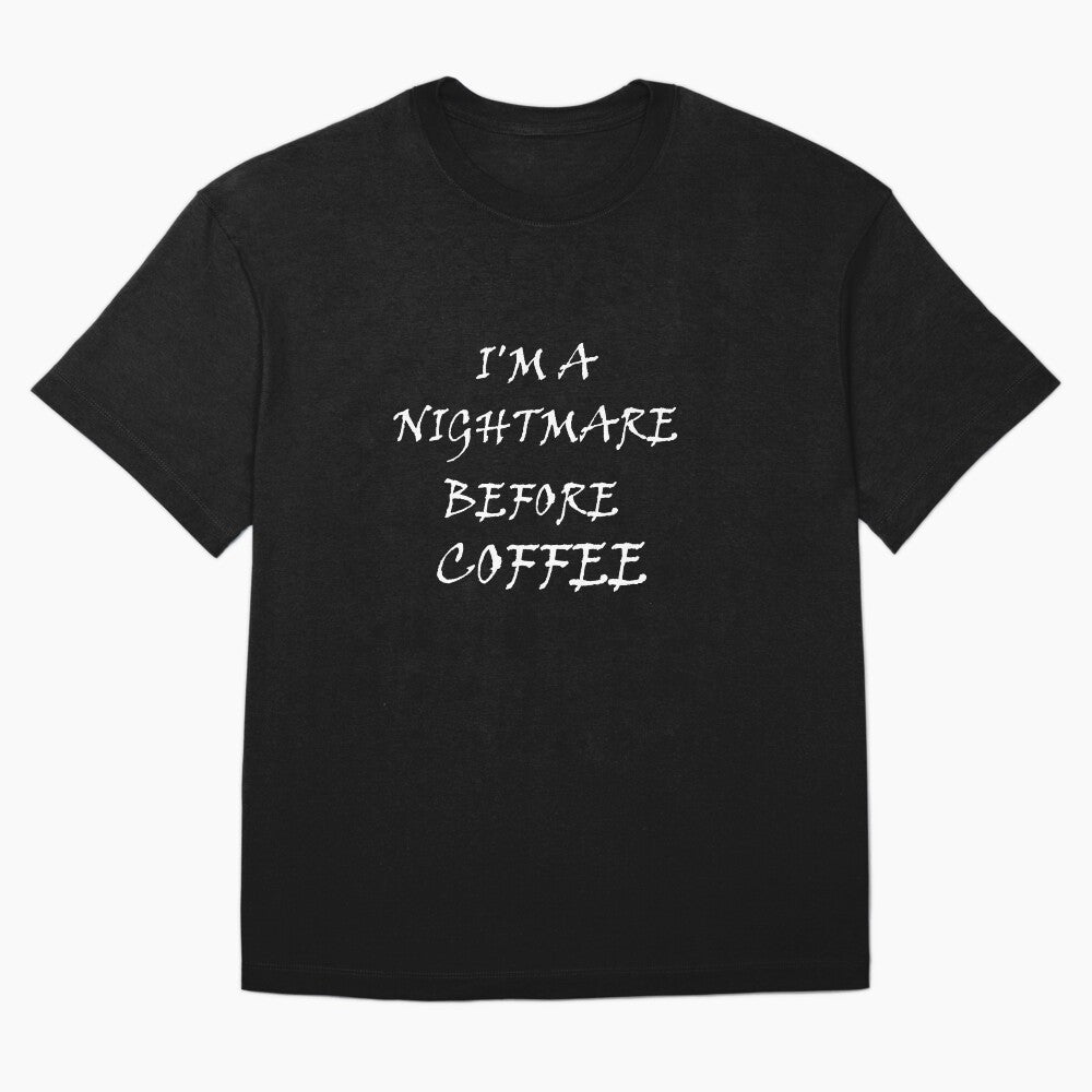 I'm a Nightmare Before Coffee, Coffee Shirt, Funny Coffee Shirt, Happy New Year Shirt, Merry Christmas Shirt by MORADRIF