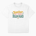 Teacher of Tiny Humans Funny Retro Teacher Back to School Shirt by Fanous