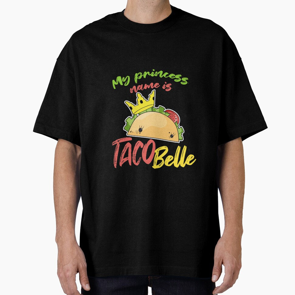 My Princess Name is Tacobelle Taco by Mesyo