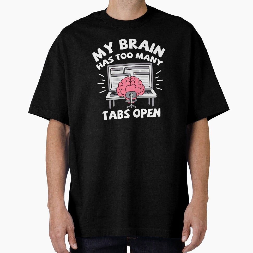 My Brain Has Too Many Tabs Open by NQArtist