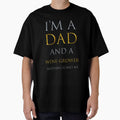 i'm a dad and a wine-grower nothing scares me  - funny job quotes by pat227jc