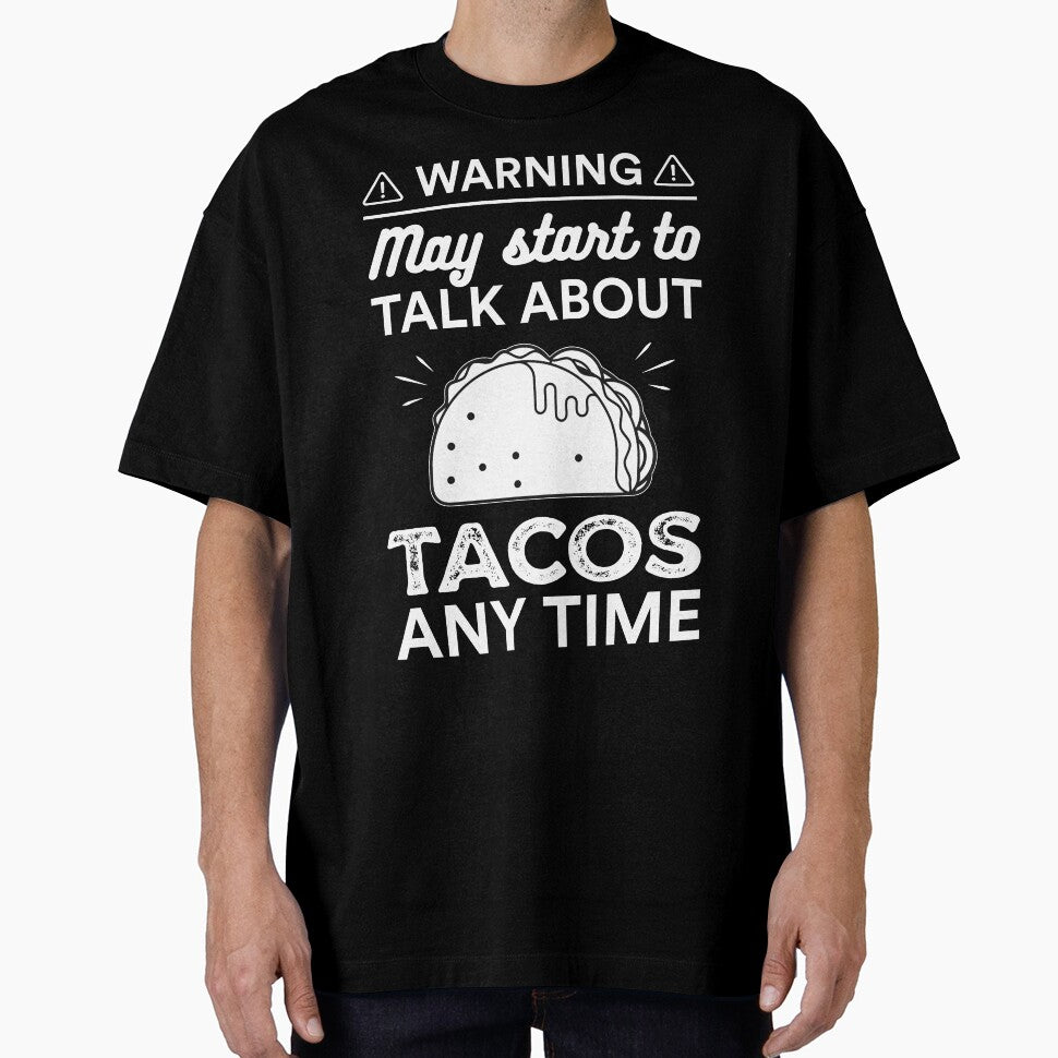 May Start To Talk About Tacos Any Time by Siva Sakthi