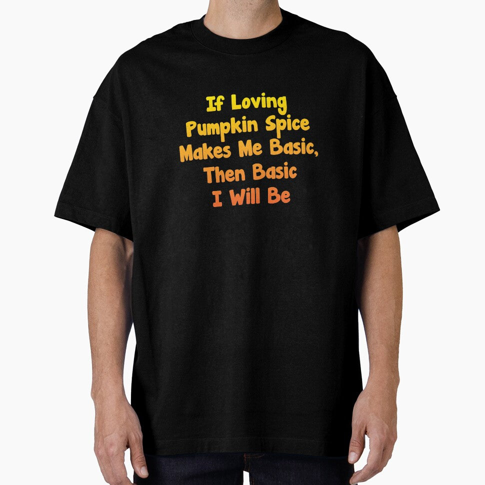 Pumpkin Spice products - Love Pumpkin Spice Quote graphics print by shoutoutshirtco