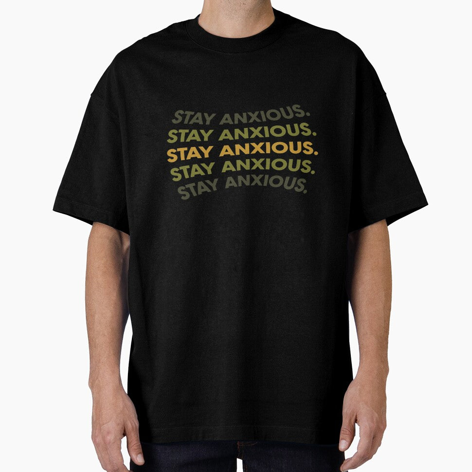 Stay Anxious  |  unmotivated funny dark negative quote by Magic Mango