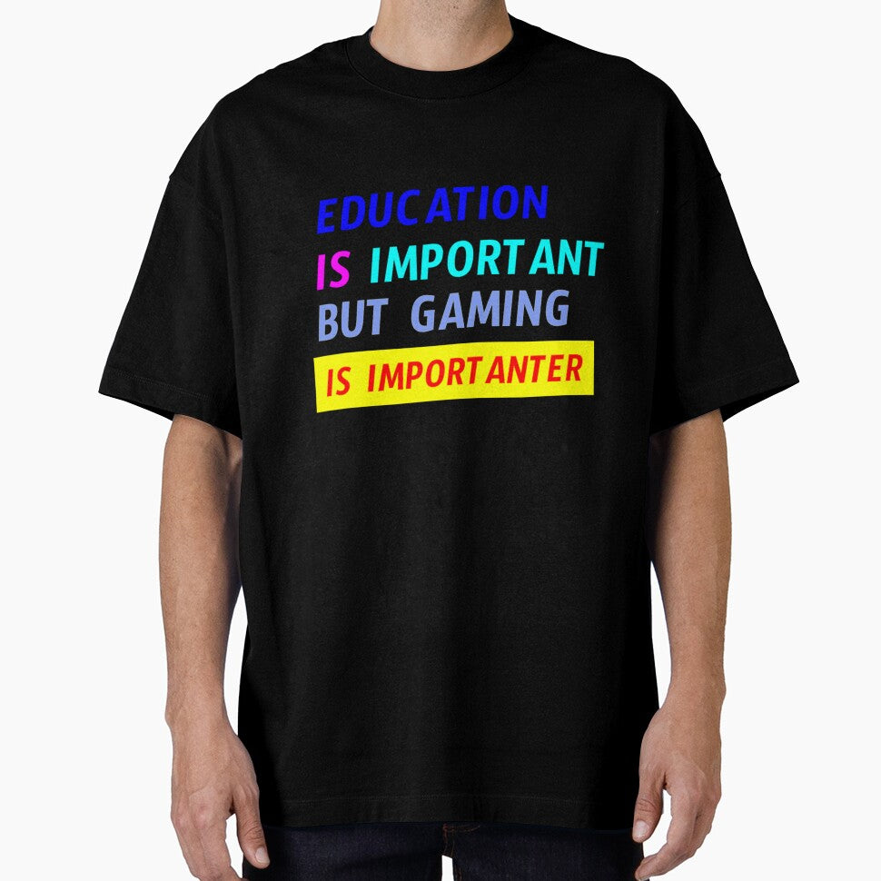 education is important but gaming is importanter by sarina G