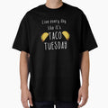 Funny Taco Shirt - Live Every Day Like It's Taco Tuesday by JenniferMac