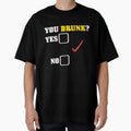 You Drunk? T-Shirt for Men and Women by AllStarMerch