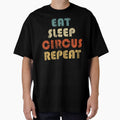 Eat, Sleep, Circus, Repeat. Vintage by Paravana