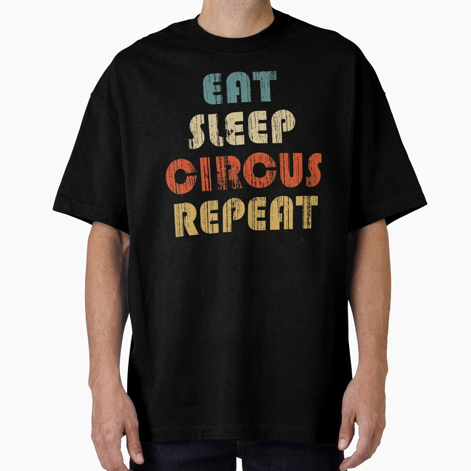 Eat, Sleep, Circus, Repeat. Vintage by Paravana