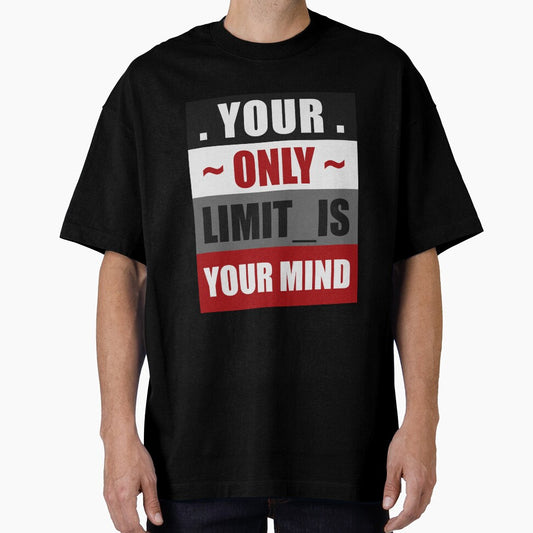 Your Only Limit Is Your Mind by 9N20
