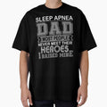 Proud Sleep Apnea Dad Most People Never Meet Their Heroes I Raise Mine by frechettee
