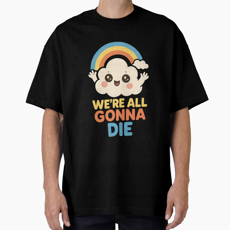 We're All Gonna Die by AIEverything