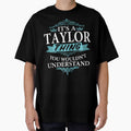 It's a Taylor Thing You Wouldn't understand V4 Short Sleeve by zxwmekmrb50