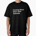Thinking About What I Said Yesterday by AwkwardClothes