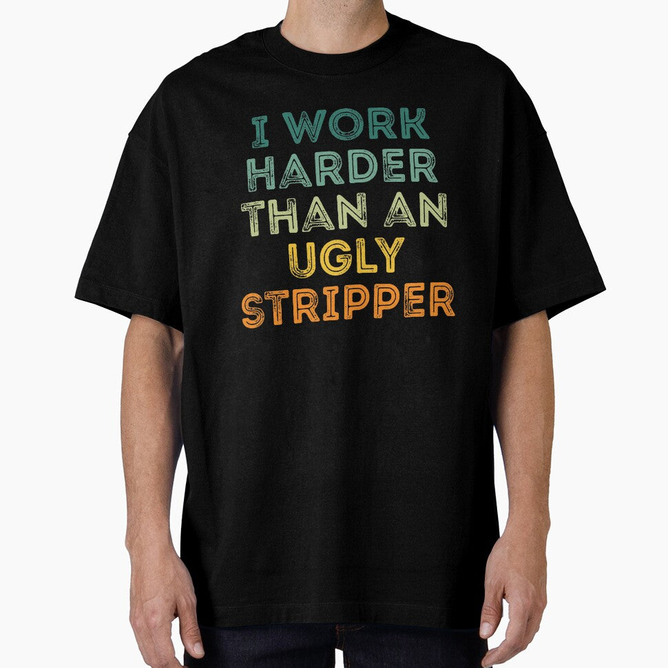Vintage Offensive adult humor I Work Harder Gift Funny by pretty4u
