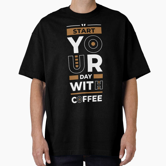 Start Your Day With Coffee Funny Coffee Lover Caffeine Addict Barista Gift by FerasArtFiveS