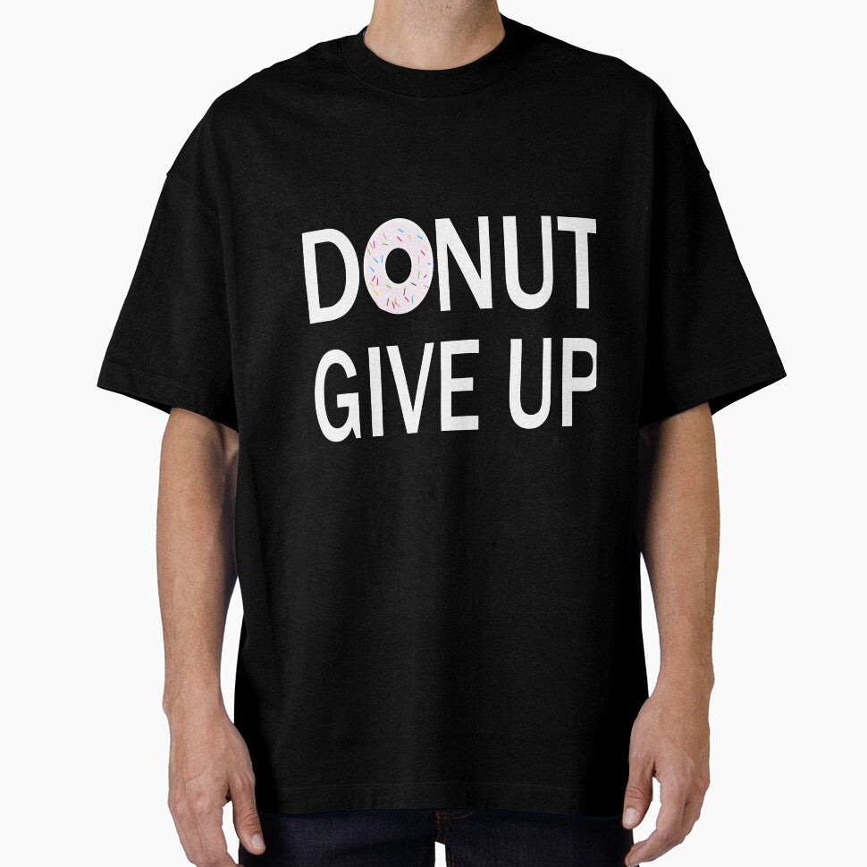donut give up:funny donut gift:donut addict gift ideas:donut lover:gfti for donut lover by khalidelk