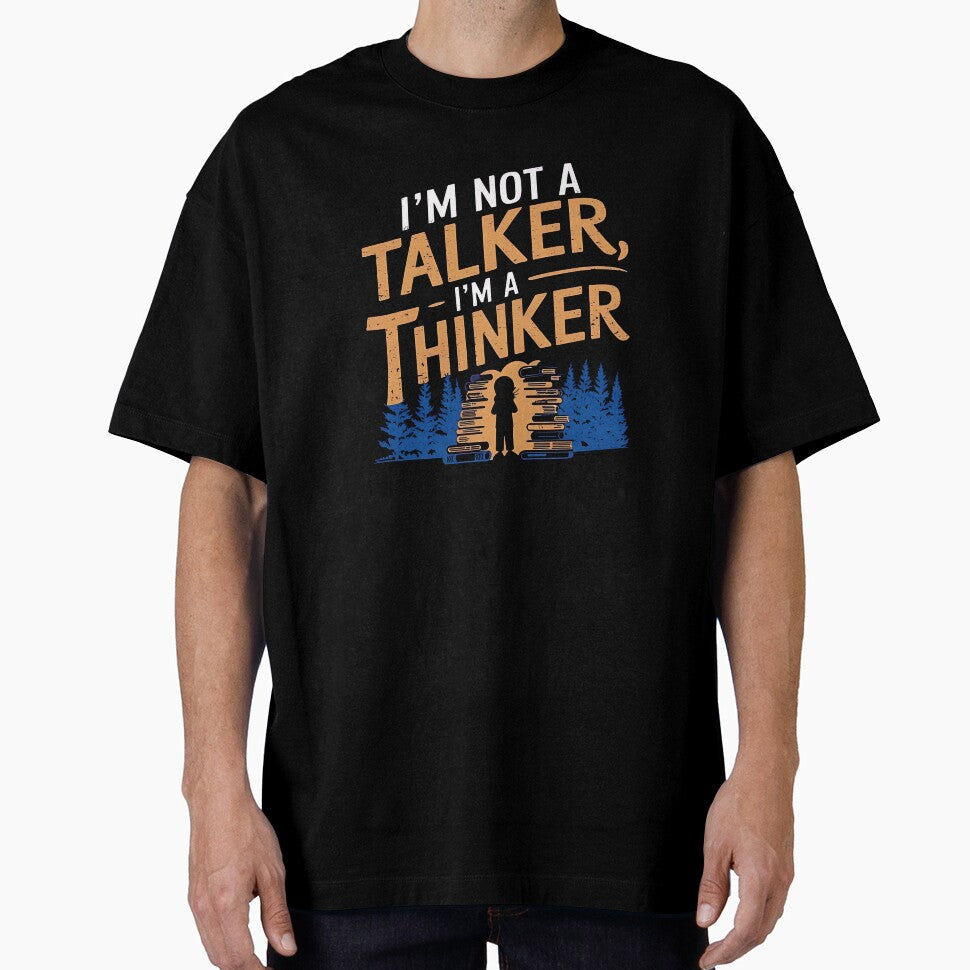 I Am Not a Talker, I Am a Thinker – Introvert & Deep Thinker Design by Evolved Ape