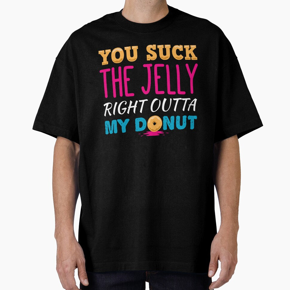 You Suck The Jelly From My Donut Neon by propellerhead