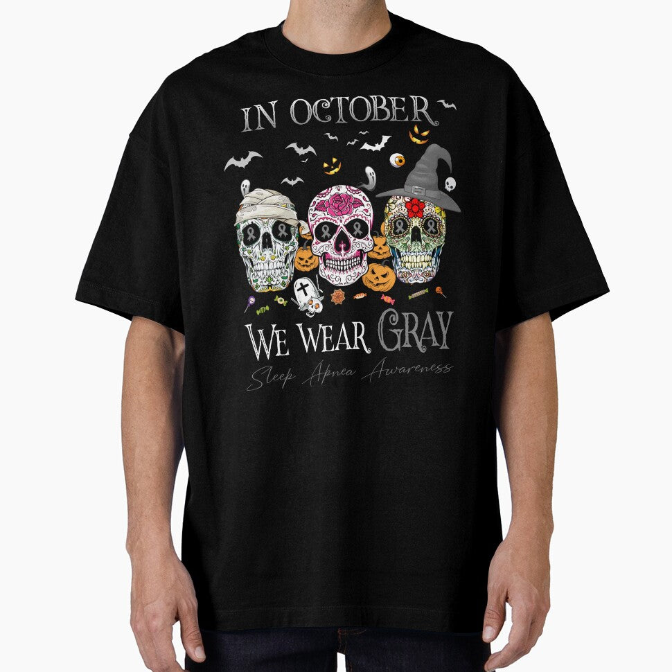 In October We Wear Gray Sleep Apnea Awareness by Sabfit