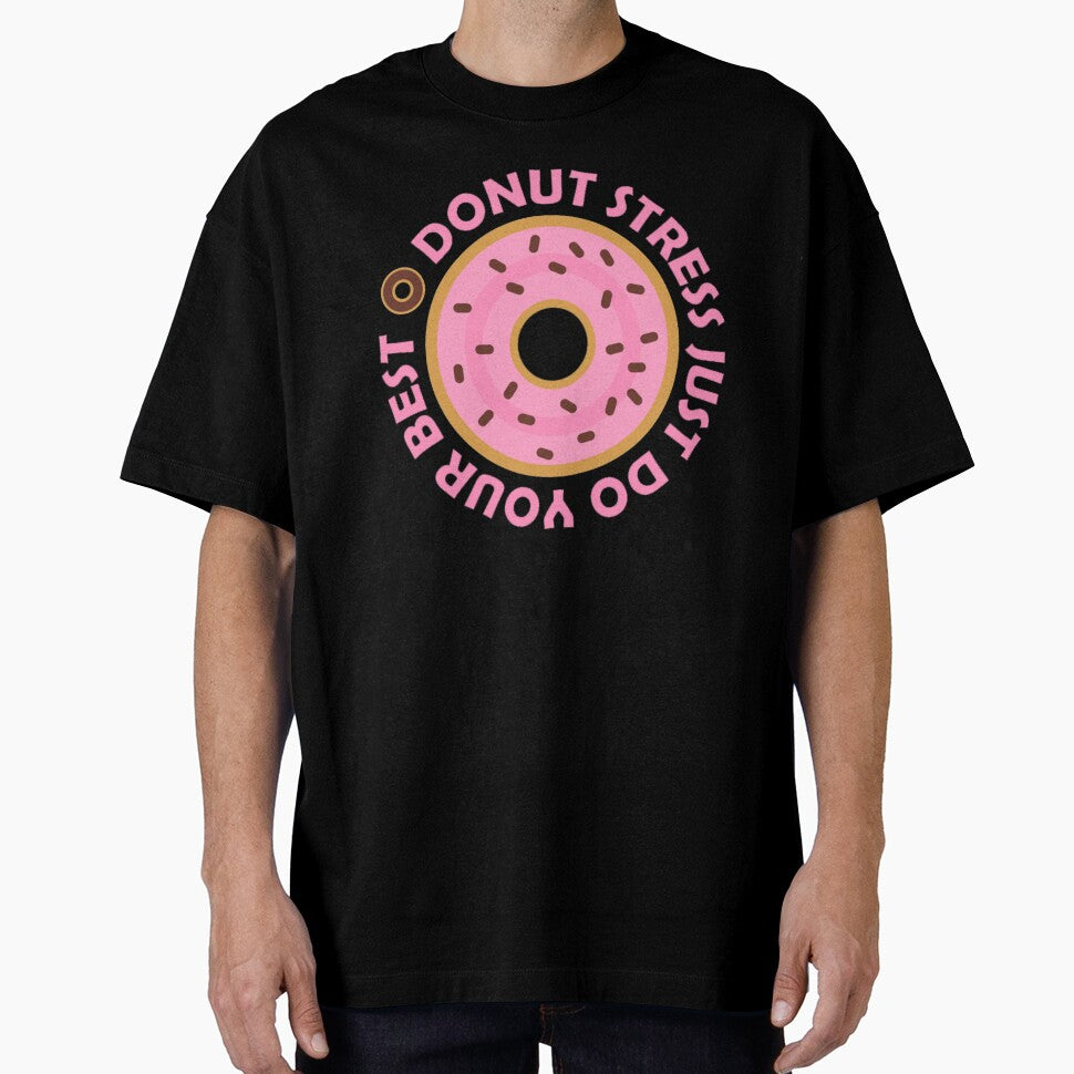 Donut stress just do your best by APBooster