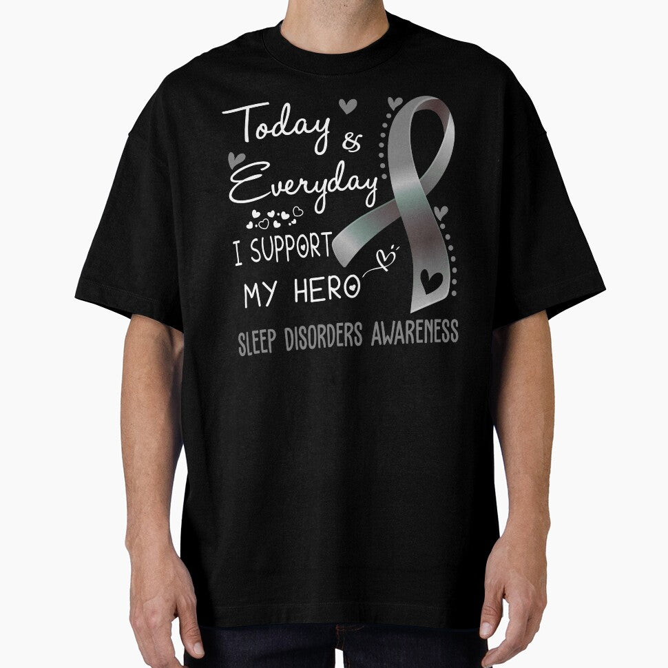 Today And Everyday I Support My Hero Sleep Disorders Awareness Warrior Gifts by hvoid41