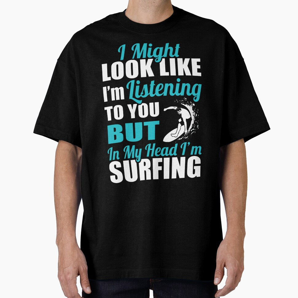 In My Head I'm Surfing by GeniusDesignArt